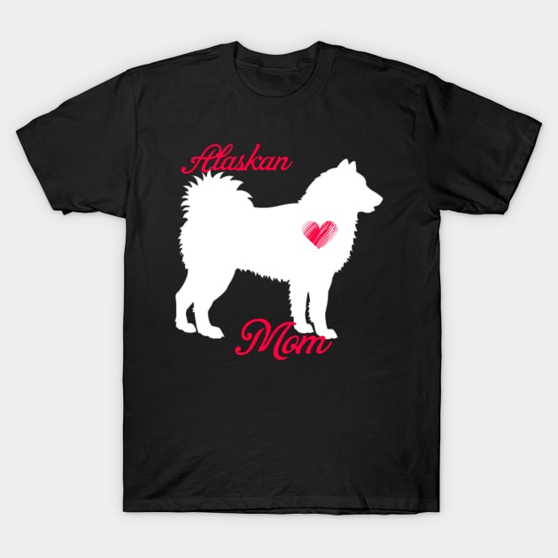 Alaskan mom   cute mother's day t shirt for dog lovers T-Shirt by jrgenbode